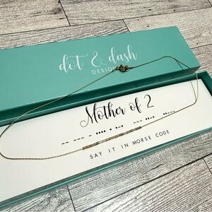 This is a Dot & Dash Design "Mother of 2" morse code necklace